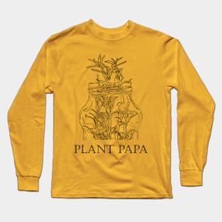 Papa needs a new gift Long Sleeve T-Shirt